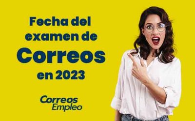 Fecha Examen Correos 2023